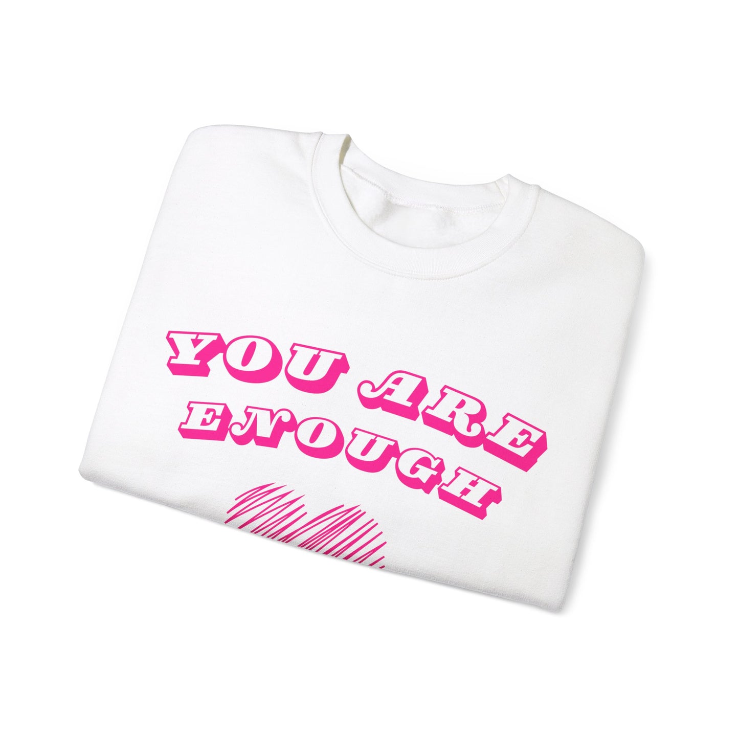 You Are Enough Sweatshirt - Premium Sweatshirt from Printify - Just $28.79! Shop now at Novus Designs and Creations